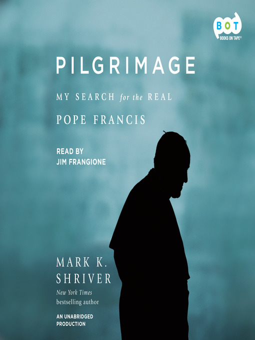 Title details for Pilgrimage by Mark K. Shriver - Available